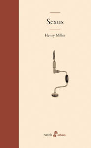 Title: Sexus (en español), Author: Henry Miller