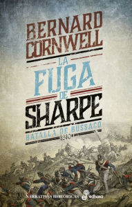 Title: La fuga de Sharpe (X): Batalla de Bussaco, 1810, Author: Bernard Cornwell