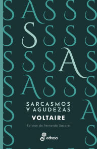 Title: Sarcasmos y agudezas, Author: Voltaire