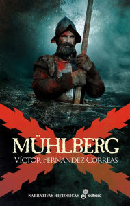 Title: Mühlberg, Author: Víctor Fernández Correas
