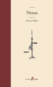 Title: Nexus (en español), Author: Henry Miller