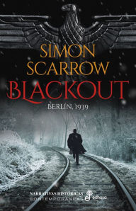 Title: Blackout: Berlín 1939, Author: Simon Scarrow