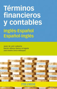 Title: Términos financieros y contables: Inglés-Español/Español-Inglés, Author: Javier de León Ledesma