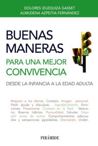 Title: Buenas maneras para una mejor convivencia, Author: Dolores Izuzquiza Gasset