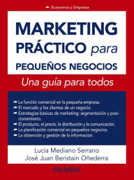 Title: Marketing práctico para pequeños negocios: Una guía para todos, Author: Lucía Mediano Serrano