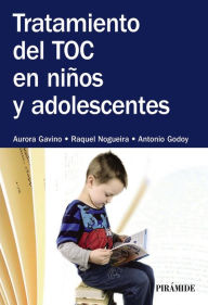 Title: Tratamiento del TOC en niños y adolescentes, Author: Aurora Gavino Lázaro