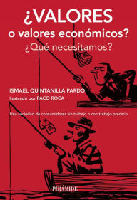 Title: ¿Valores o valores económicos?, Author: Ismael Quintanilla