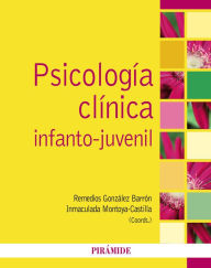 Title: Psicología clínica infanto-juvenil, Author: Remedios González Barrón