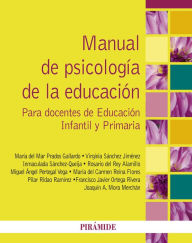 Title: Manual de Psicología de la Educación: Para docentes de Educación Infantil y Primaria, Author: María del Mar Prados Gallardo