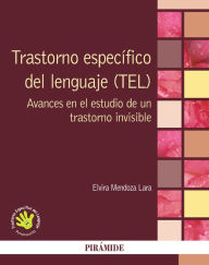 Title: Trastorno específico del lenguaje (TEL), Author: Elvira Mendoza Lara