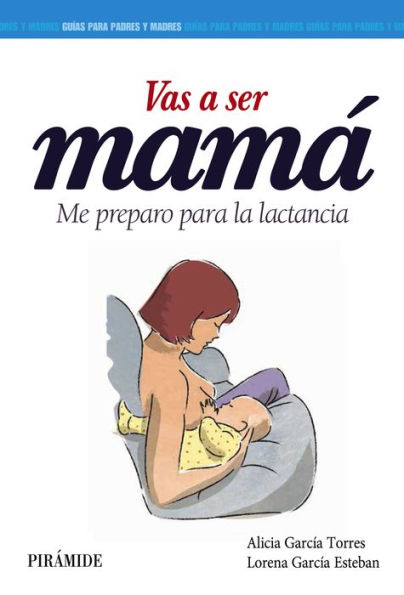 Vas a ser mamá