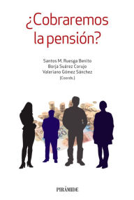 Title: ¿Cobraremos la pensión?, Author: Santos M. Ruesga Benito