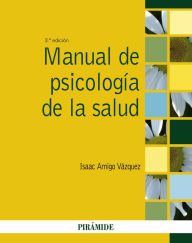 Title: Manual de psicología de la salud, Author: Isaac Amigo Vázquez