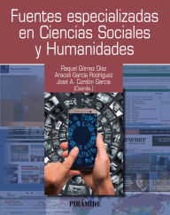 Title: Fuentes especializadas en Ciencias Sociales y Humanidades, Author: Raquel Gómez Díaz