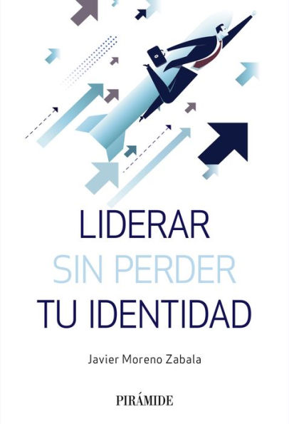 Liderar sin perder tu identidad