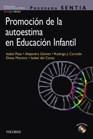 Title: Programa SENTIA. Promoción de la autoestima en educación infantil, Author: Isabel Páez