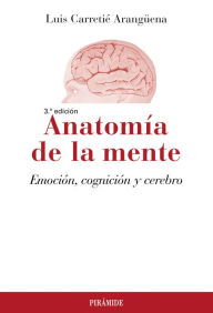 Title: Anatomía de la mente, Author: Luis Carretié Arangüena