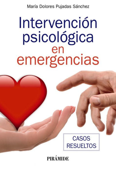 Intervención psicológica en emergencias: Casos prácticos