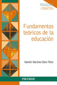 Title: Fundamentos teóricos de la educación, Author: Valentín Martínez-Otero Pérez