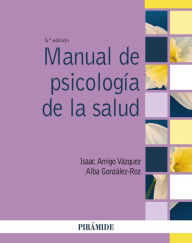 Title: Manual de psicología de la salud, Author: Isaac Amigo Vázquez