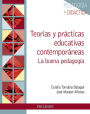 Teorías y prácticas educativas contemporáneas: La buena pedagogía