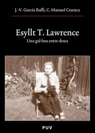 Title: Esyllt T. Lawrence: Una gal·lesa entre dracs, Author: Josep-Vicent Garcia Raffi