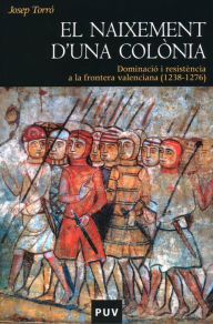 Title: El naixement d'una colònia: Dominació i resistència a la frontera valenciana (1238-1Aula de Cinema6), Author: Josep Torró