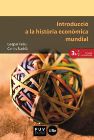 Title: Introducció a la història econòmica mundial (3a ed.), Author: Gaspar Feliu i Monfort