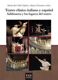 Title: Teatro clásico italiano y español: Sabbioneta y los lugares del teatro, Author: AAVV