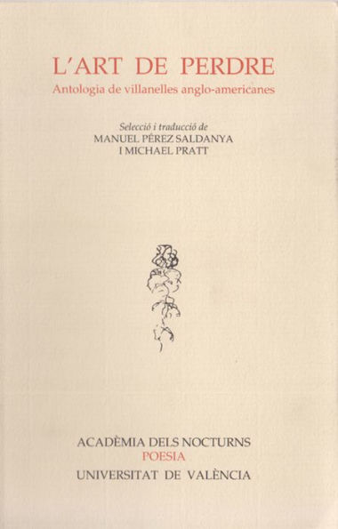 L'art de perdre: Antologia de villanelles anglo-americanes