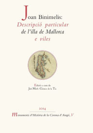 Title: Joan Binimelis: Descripció particular de l'illa de Mallorca e viles, Author: Joan Binimelis