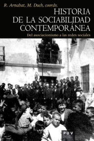 Title: Historia de la sociabilidad contemporánea: Del asociacionismo a las redes sociales, Author: AAVV