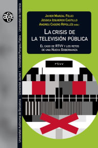 Title: La crisis de la televisión pública: El caso de RTVV y los retos de una nueva gobernanza, Author: AAVV