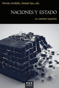 Title: Naciones y estado: La cuestión española, Author: AAVV