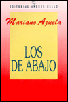 Title: Los de abajo (The Underdogs) / Edition 1, Author: Mariano Azuela