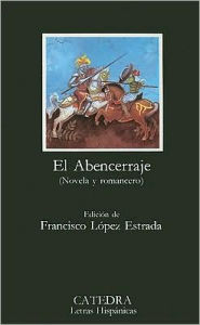 Title: El Abencerraje / Edition 1, Author: Francisco Lopez Estrada