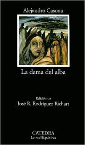 Title: La Dama del Alba (The Lady of the Dawn) / Edition 1, Author: Alejandro Casona