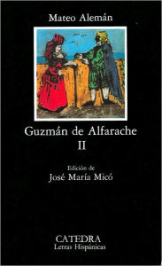 Title: Guzman de Alfarache / Edition 1, Author: Mateo Aleman