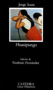 Title: Huasipungo, Author: Jorge Icaza