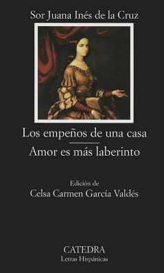 Los empenos de una casa & Amor es mas laberinto / The Efforts of a House & Love is more Labyrinth