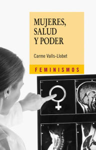 Title: Mujeres, salud y poder, Author: Carme Valls-Llobet