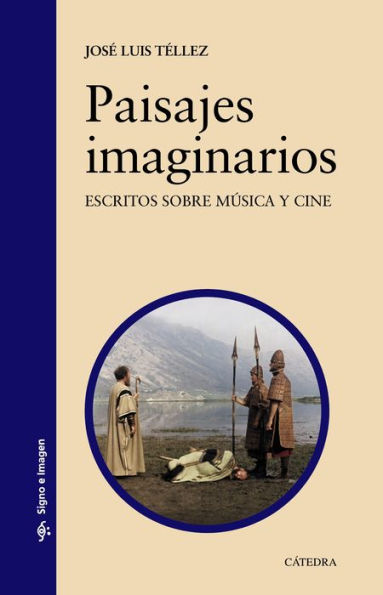 Paisajes imaginarios: Escritos sobre música y cine