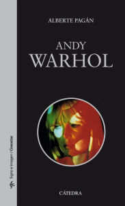 Title: Andy Warhol, Author: Alberte Pagán