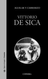 Title: Vittorio De Sica, Author: Santiago Aguilar