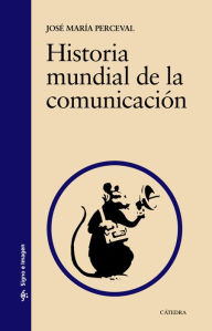 Title: Historia mundial de la comunicación, Author: José María Perceval