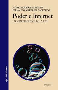 Title: Poder e Internet: Un análisis crítico de la Red, Author: Rafael Rodríguez Prieto