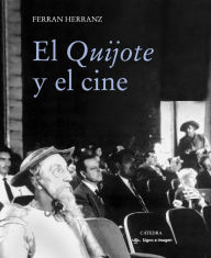 Title: El Quijote y el cine, Author: Ferran Herranz