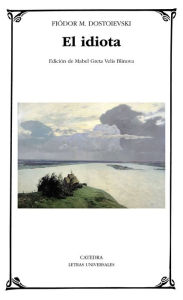 Title: El idiota, Author: Fiódor M. Dostoievski