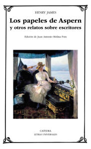 Title: Los papeles de Aspern y otros relatos sobre escritores, Author: Henry James