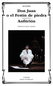 Title: Don Juan o el Festín de piedra; Anfitrión, Author: Molière